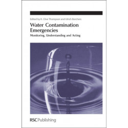 Water Contamination Emergencies: Monitoring, Understanding and Acting