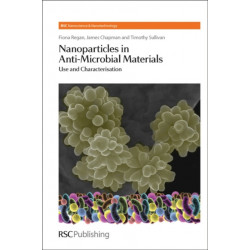 Nanoparticles in Anti-Microbial Materials: Use and Characterisation