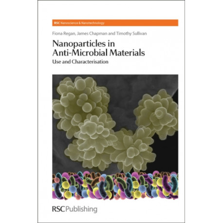 Nanoparticles in Anti-Microbial Materials: Use and Characterisation