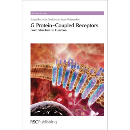 G Protein-Coupled Receptors: From Structure to Function