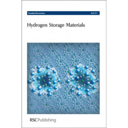 Hydrogen Storage Materials: Faraday Discussions No 151
