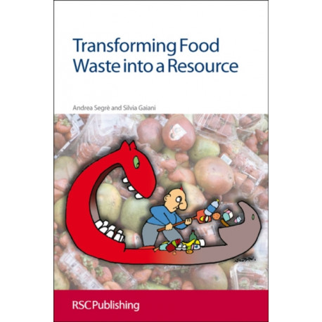 Transforming Food Waste into a Resource