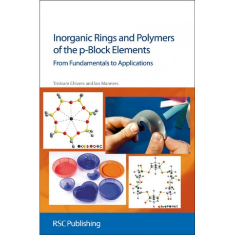 Inorganic Rings and Polymers of the p-Block Elements: From Fundamentals to Applications