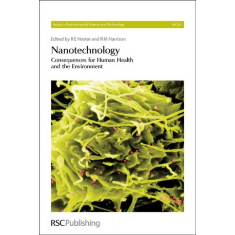 Nanotechnology: Consequences for Human Health and the Environment