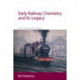 Early Railway Chemistry and its Legacy