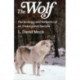 Wolf: The Ecology and Behavior of an Endangered Species