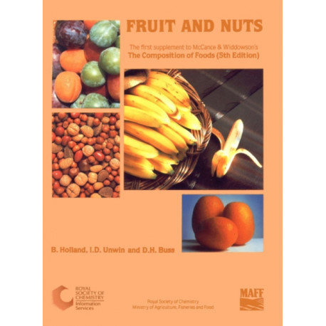 Fruit and Nuts: Supplement to The Composition of Foods