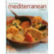 The Complete Mediterranean Cookbook: More Than 150 Mouthwatering Healthy Dishes from the Sun-Drenched Shores of the Mediterranean, Shown in 550 Stunning Photographs