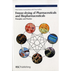 Freeze-drying of Pharmaceuticals and Biopharmaceuticals: Principles and Practice