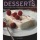 Desserts: 140 delectable desserts shown in 250 stunning photographs