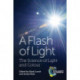 A Flash of Light: The Science of Light and Colour