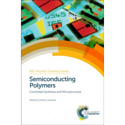 Semiconducting Polymers: Controlled Synthesis and Microstructure