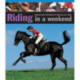 Riding in a Weekend