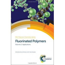 Fluorinated Polymers: Volume 2: Applications