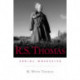 R.S. Thomas: Serial Obsessive