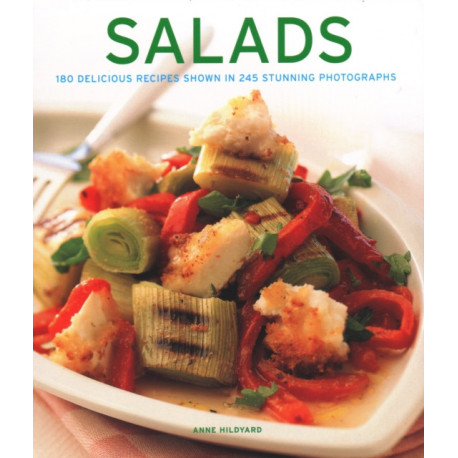 Salads: 180 delicious recipes shown in 245 stunning photographs