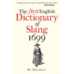 The The First English Dictionary of Slang 1699