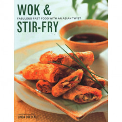 Wok & Stir Fry: Fabulous fast food with Asian flavours