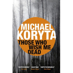 Those Who Wish Me Dead: Now a major film starring Angelina Jolie
