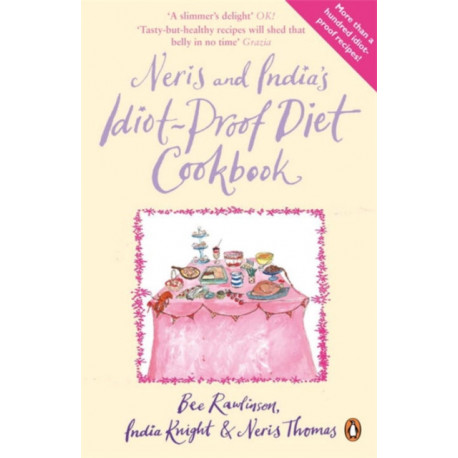 Neris and India's Idiot-Proof Diet Cookbook