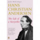 Hans Christian Andersen: The Life of a Storyteller