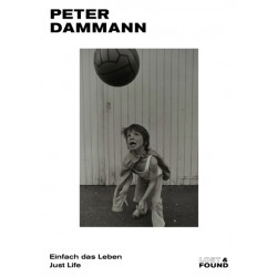 Peter Dammann: Just Life