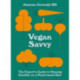 Vegan Savvy: The Expert's Guide to Nutrition on a Plant-Based Diet
