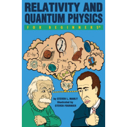 Relativity and Quantum  Physics for Beginners
