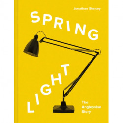 Spring Light: The Anglepoise® Story