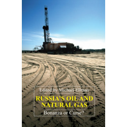 Russia's Oil and Natural Gas: Bonanza or Curse?