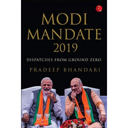 Modi Mandate 2019: Dispatches from Ground Zero
