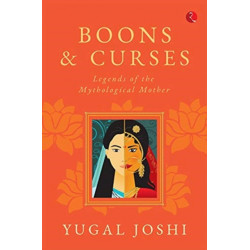 Boons & Curses: Legends of the Mythological Mother
