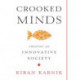Crooked Minds: Creating an Innovative Society