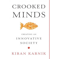 Crooked Minds: Creating an Innovative Society