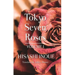 Tokyo Seven Roses: Volume I