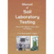 Manual of Soil Laboratory Testing, Volume Three: Effective Stress Tests