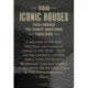 150 Houses You Need to Visit Before You Die: A selection of the 150 most illustrious houses in the world - each having reached cult status. From Villa Cavrois to Eames House, from Villa Muller to Taliesin. By Thijs Demeulemeester and Jacinthe Gigou. - Enj