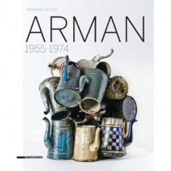 Arman: 1955-1974