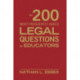The 200 Most Frequently Asked Legal Questions for Educators
