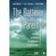 The Batterer as Parent: Addressing the Impact of Domestic Violence on Family Dynamics