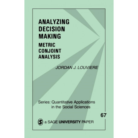 Analyzing Decision Making: Metric Conjoint Analysis