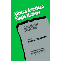 African American Single Mothers: Understanding Their Lives and Families