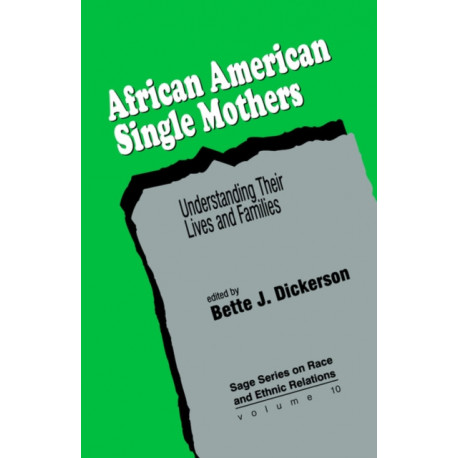 African American Single Mothers: Understanding Their Lives and Families