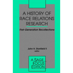 A History of Race Relations Research: First Generation Recollections
