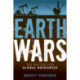Earth Wars: The Battle for Global Resources