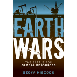 Earth Wars: The Battle for Global Resources
