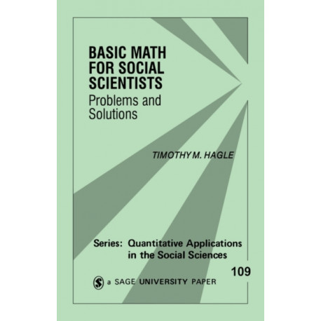 Basic Math for Social Scientists: Problems and Solutions