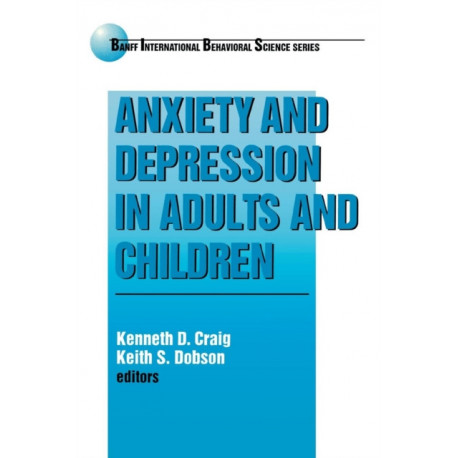 Anxiety and Depression in Adults and Children