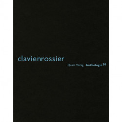 Clavienrossier: Anthologie 30: German Text