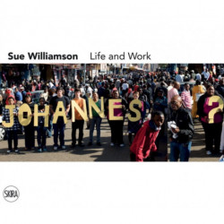 Sue Williamson: Life and Work